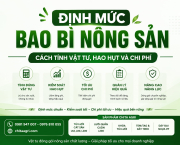 Định Mức Bao Bì Nông Sản: Cách Tính Vật Tư, Hao Hụt Và Chi Phí