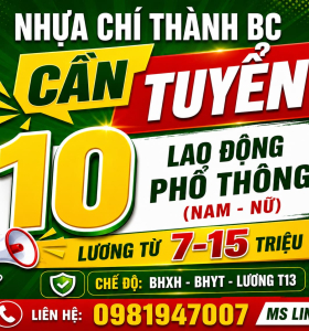 NHỰA CHÍ THÀNH BC TUYỂN DỤNG – CƠ HỘI VIỆC LÀM ỔN ĐỊNH!