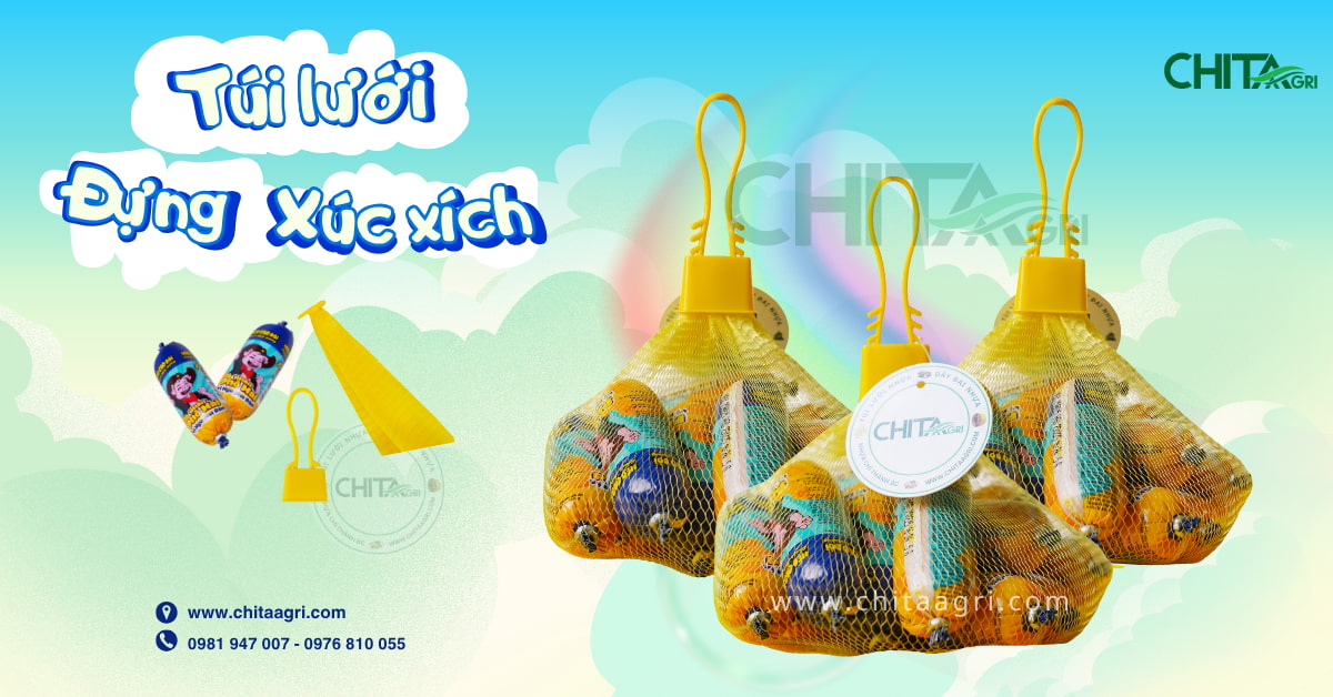 Túi lưới đựng xúc xích Chita Agri– Lựa chọn đóng gói hiệu quả cho nhà phân phối